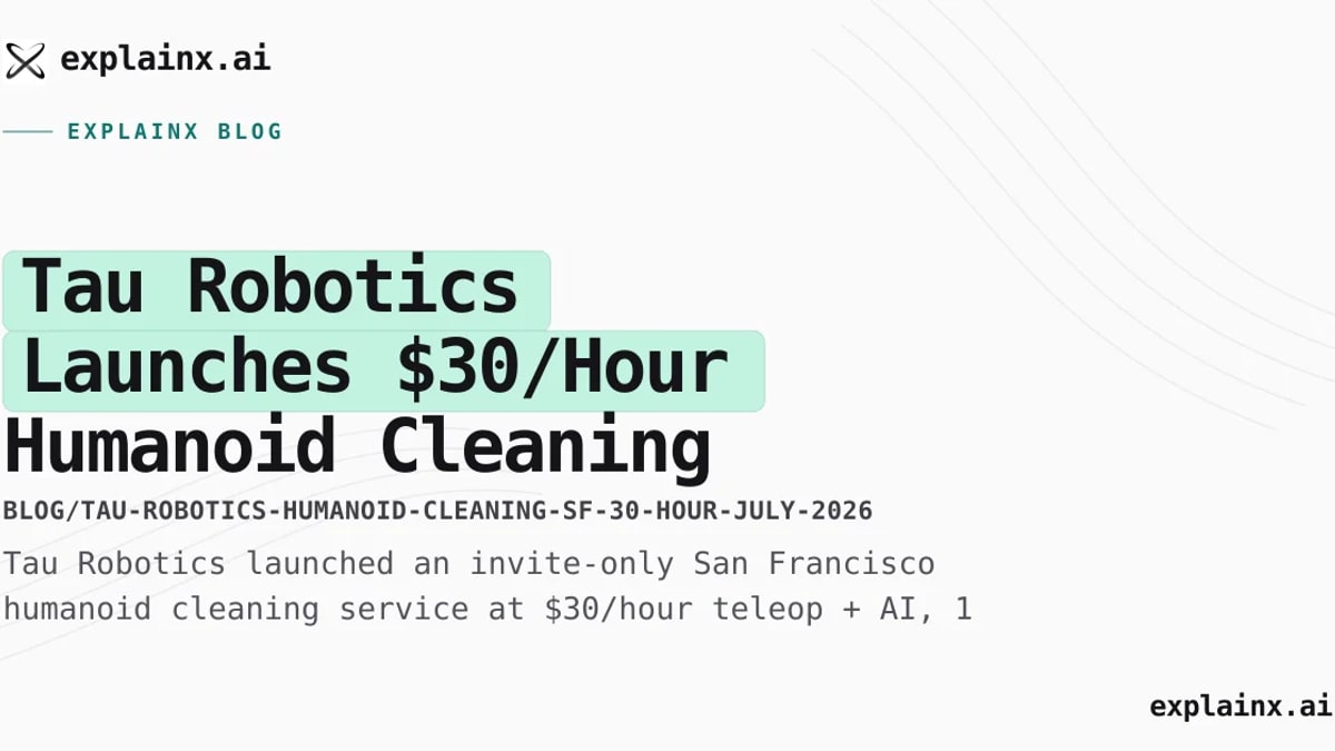 Tau Robotics Launches Humanoid Cleaning Service in San Francisco at $30/Hour